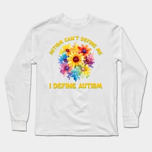 Autism can't define me I define autism Autism Awareness Gift for Birthday, Mother's Day, Thanksgiving, Christmas Long Sleeve T-Shirt